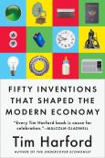 Fifty Inventions That Shaped The Modern Economy