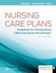 Nursing Care Plans: Guideline for Individualizing Client Care, 10th ed.