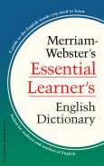 Merriam-Webster's Essential Learner's English Dictionary