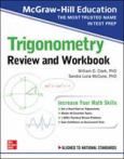 McGraw-Hill Education Trigonometry Review & Workbook