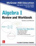 McGraw-Hill Education Algebra I Review & Workbook