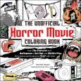 The Unofficial Horror Movie Coloring Book: From Exorcist to Halloween to Get Out