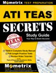ATI TEAS Secrets Study Guide: TEAS 6 Complete Study Manual with 3 Practice Tests