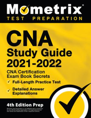CNA Study Guide 2021-2022 - CNA Certification Exam Book Secrets, Full-Length Pra (SKU 1045229524)
