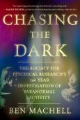 Chasing the Dark: The Society for Psychical Research's 140-Year Investigation