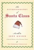 The Autobiography of Santa Claus: Rev Ed